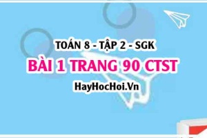 Bài 1 trang 90 Toán 8 Tập 2 Chân trời sáng tạo